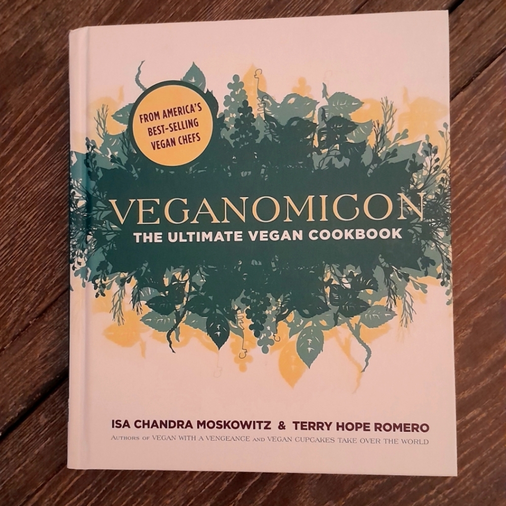 Veganomicon The Ultimate Vegan Cookbook